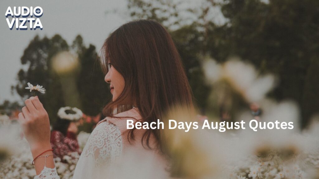 Beach-Days-August-Quotes