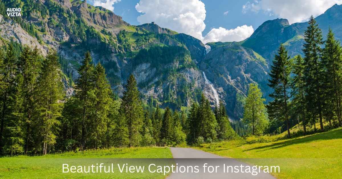 Beautiful View Captions for Instagram