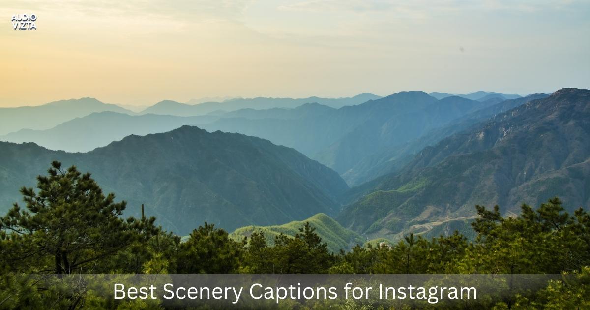 Best Scenery Captions for Instagram