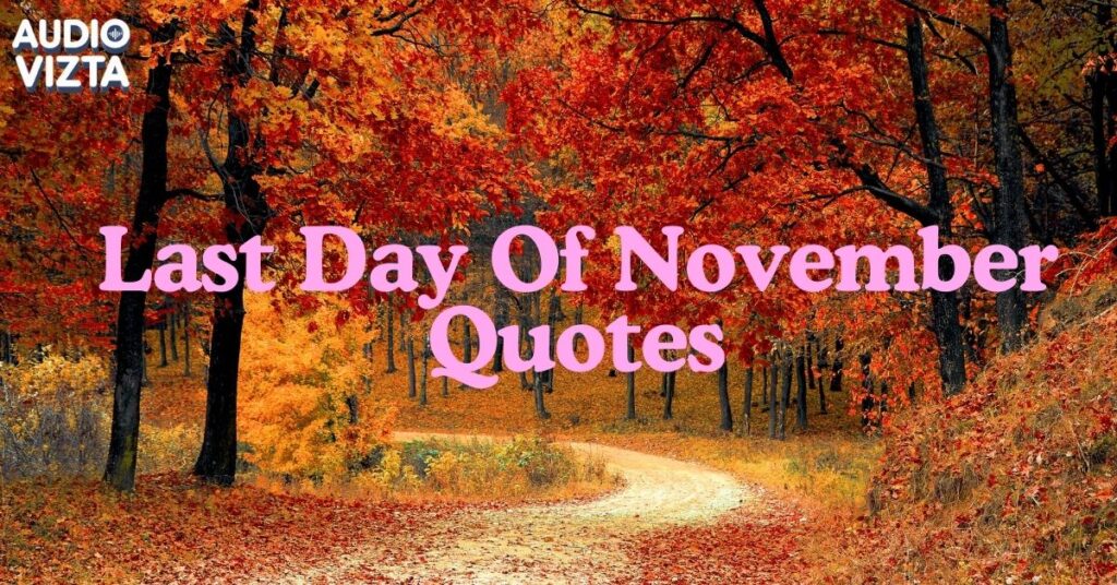 Last-Day-Of-November-Quotes