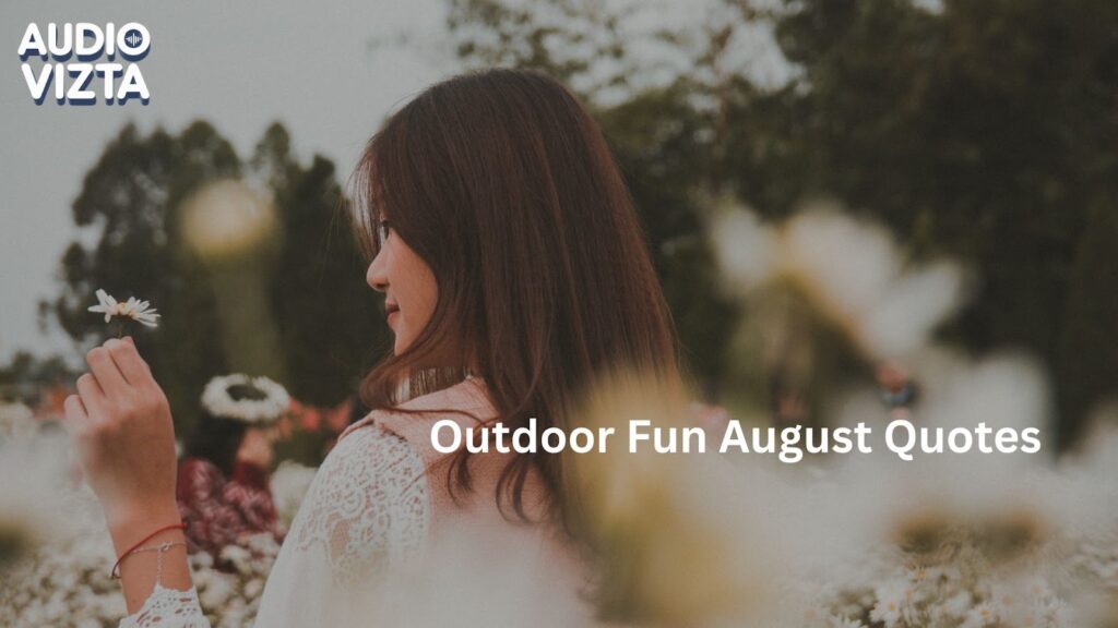 Outdoor-Fun-August-Quotes