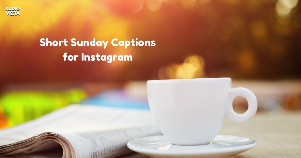 Short Sunday Captions for Instagram