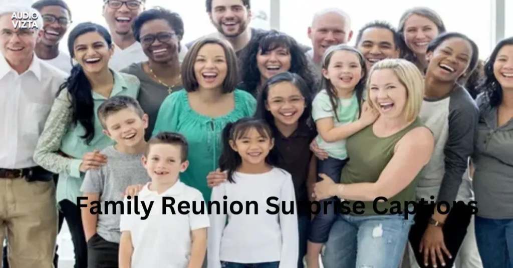 Family Reunion Surprise Captions