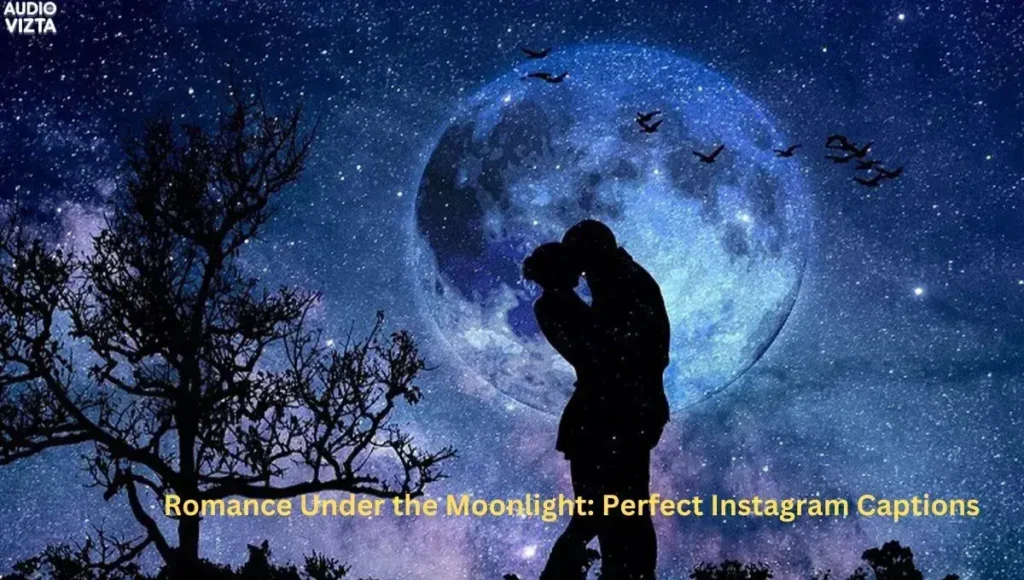 Romance Under the Moonlight Perfect Instagram Captions 