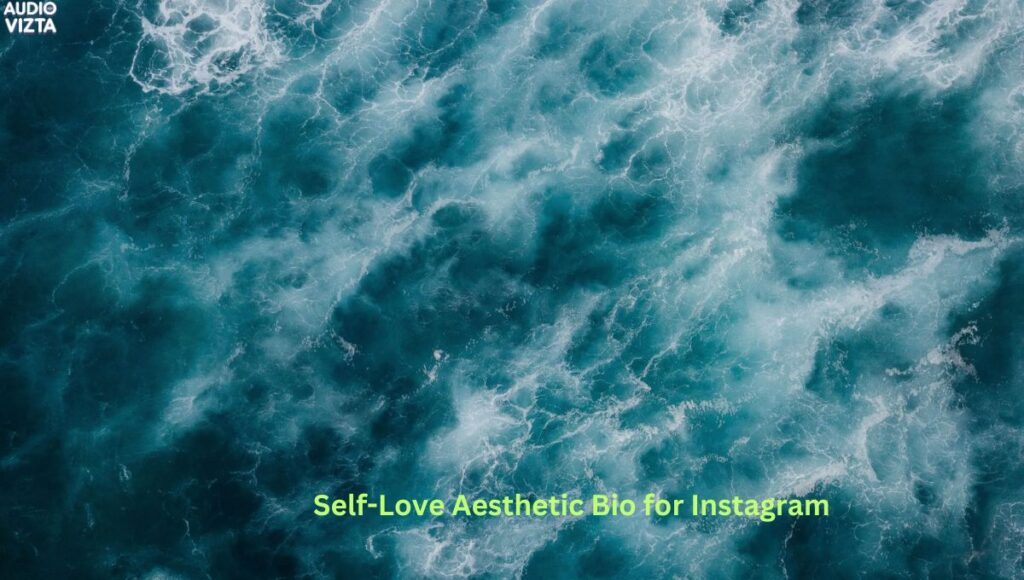 Self-Love Aesthetic Bio for Instagram