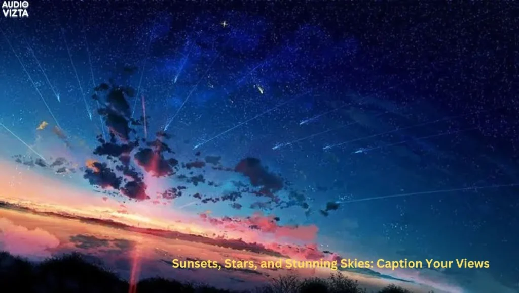 Sunsets-Stars-and-Stunning-Skies-Caption-Your-Views